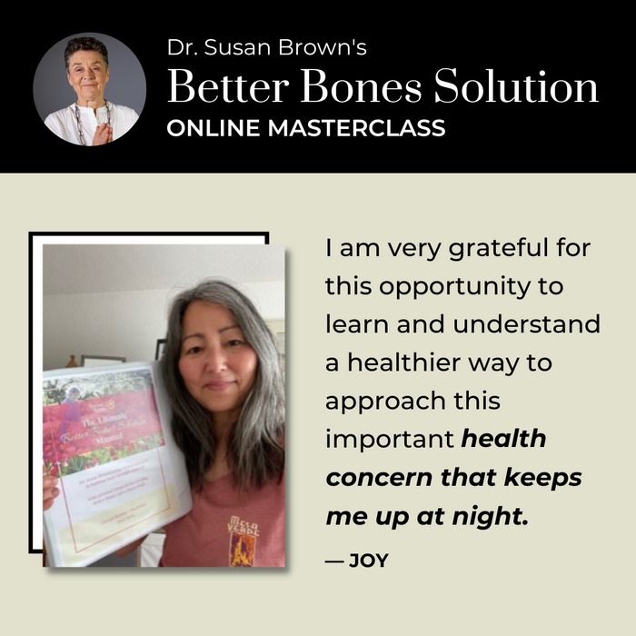 Dr. Brown's Better Bones Solution—Online Masterclass