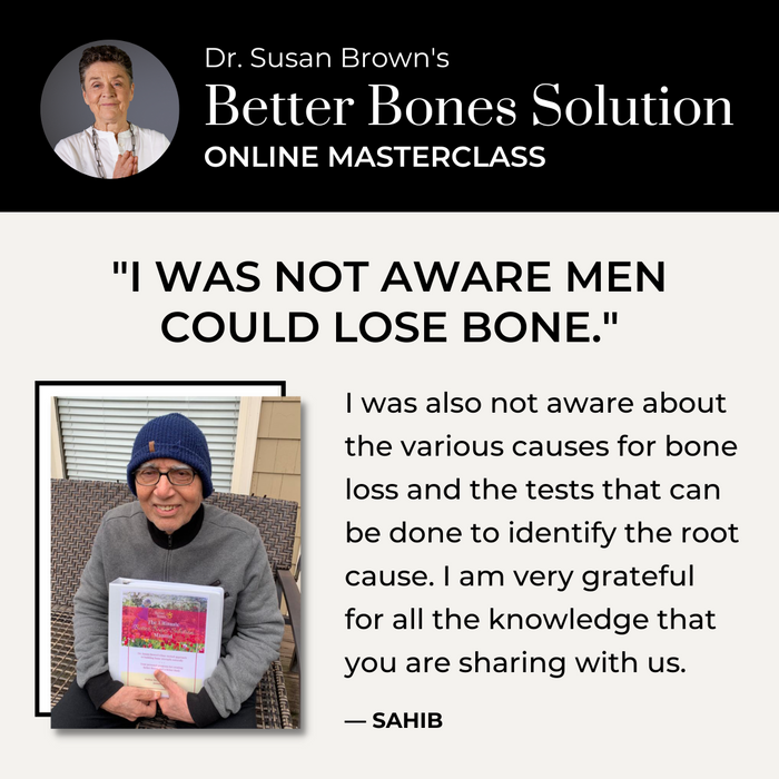 Dr. Brown's Better Bones Solution—Online Masterclass