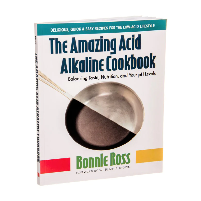 The Amazing Acid Alkaline Cookbook